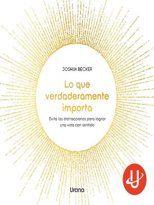 cover image of Lo que verdaderamente importa